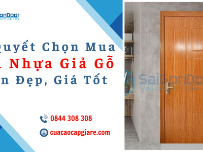 Bí Quyết Chọn Mua Cửa Nhựa Giả Gỗ Bền Đẹp, Giá Tốt 1