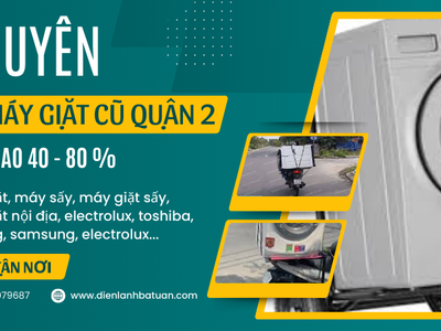 Thu mua máy giặt cũ tại q2 0