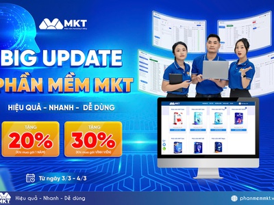 BIG UPDATE PHẦN MỀM MKT - Trải nghiệm ngay bản cập nhật mạnh mẽ 0