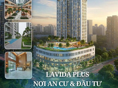 Chỉ từ 1,2 tỷ sở hữu căn hộ 02 pn lavida plus cho vay 70 miễn lãi 18 tháng, ck 5   vàng sjc 1