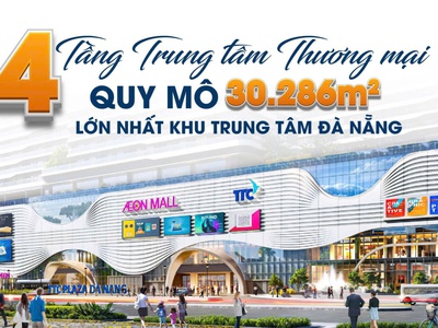 Nhận booking đặt chỗ ưu tiên căn hộ cao ốc phức hợp siêu thị Aeon Mall Đà Nẵng 1