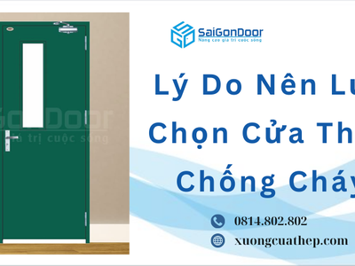 Lý Do Nên Lựa Chọn Cửa Thép Chống Cháy 4