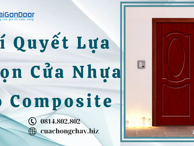 Bí Quyết Lựa Chọn Cửa Nhựa Gỗ Composite  0