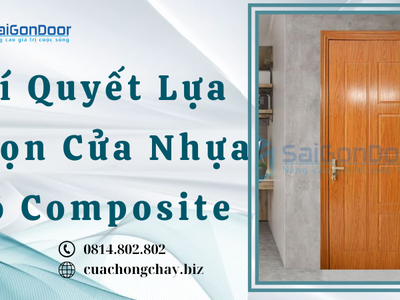 Bí Quyết Lựa Chọn Cửa Nhựa Gỗ Composite  2