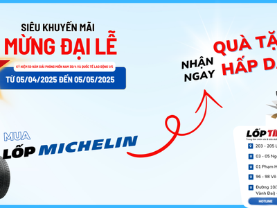 Mua lốp MICHELIN chính hãng nhận ngay quà tặng hấp dẫn 0
