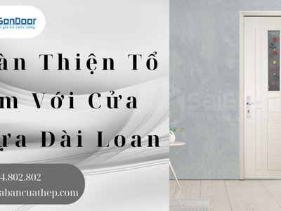 Hoàn thiện tổ ấm với cửa nhựa Đài Loan 1