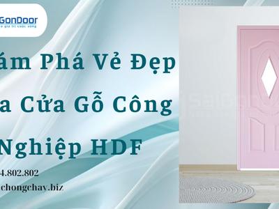 Khám Phá Vẻ Đẹp Của Cửa Gỗ Công Nghiệp HDF 1