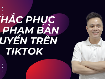 Chi Tiết Về Vi Phạm Bản Quyền Trên TikTok và Cách Khắc Phục 0