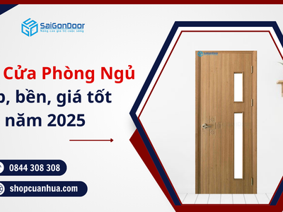 Tư vấn chọn cửa phòng ngủ đẹp, bền, giá tốt năm 2025 4