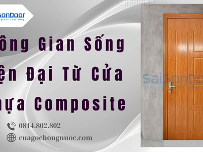 Không Gian Sống Hiện Đại Từ Cửa Nhựa Composite 0