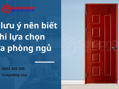 Các lưu ý nên biết khi lựa chọn cửa phòng ngủ 2