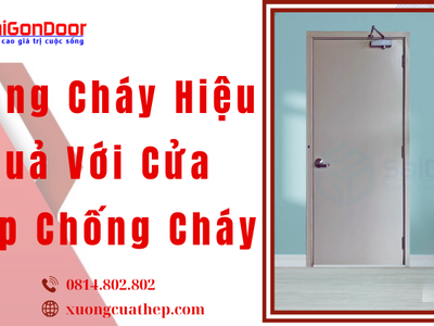 Phòng Cháy Hiệu Quả Với Cửa Thép Chống Cháy 1