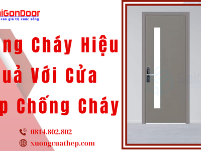Phòng Cháy Hiệu Quả Với Cửa Thép Chống Cháy 2