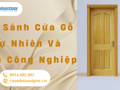 So sánh cửa gỗ tự nhiên và cửa công nghiệp 0
