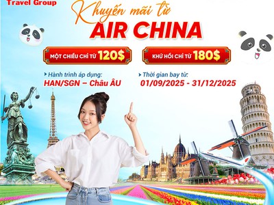 Bay Châu Âu cùng Air China   Deal nóng, chớp ngay 0