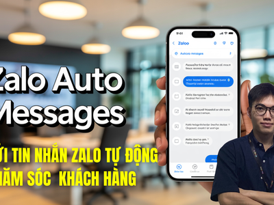 Gửi tin nhắn Zalo tự động, công cụ chăm sóc khách hàng cho doanh nghiệp 0
