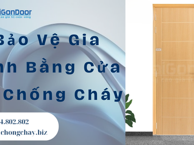 Bảo Vệ Gia Đình Bằng Cửa Gỗ Chống Cháy 3
