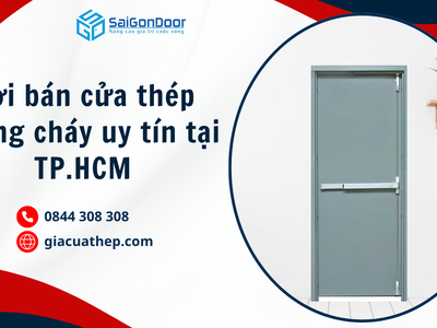 Nơi bán cửa thép chống cháy uy tín tại TP.HCM 1