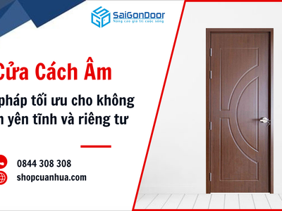 Cửa cách âm Giải pháp tối ưu cho không gian yên tĩnh và riêng tư 3