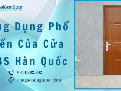 Ứng Dụng Phổ Biến Của Cửa ABS Hàn Quốc 2