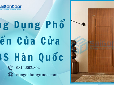 Ứng Dụng Phổ Biến Của Cửa ABS Hàn Quốc 3