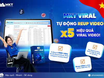 Hướng Dẫn Reup Video Hàng Loạt Và Hiệu Quả Để Làm Affiliate Với MKT Viral 1