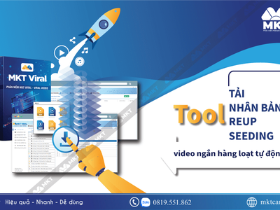 Hướng Dẫn Reup Video Hàng Loạt Và Hiệu Quả Để Làm Affiliate Với MKT Viral 6