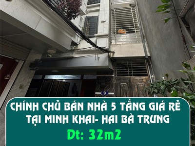 Chính chủ bán nhà 5 tầng giá rẻ tại minh khai- hai bà trưng 0