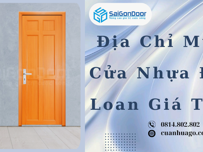Địa Chỉ Mua Cửa Nhựa Đài Loan Giá Tốt 0