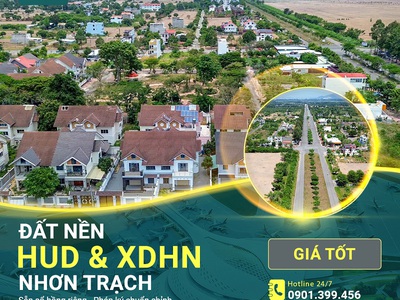 Đất nền dự án hud và xdhn nhơn trạch - khu đô thị liền kề sân bay và cảng biển 1