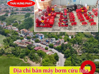 Địa chỉ bán máy bơm cứu hỏa tại Phúc Thọ, Hà Nội uy tín 0