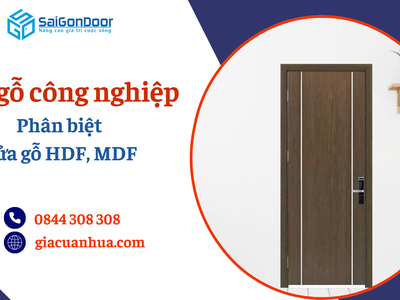 Cửa gỗ công nghiệp là gì  Phân biệt cửa gỗ HDF, MDF 1