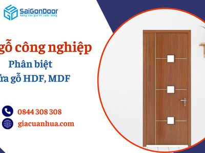Cửa gỗ công nghiệp là gì  Phân biệt cửa gỗ HDF, MDF 3
