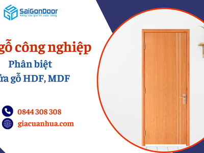 Cửa gỗ công nghiệp là gì  Phân biệt cửa gỗ HDF, MDF 4
