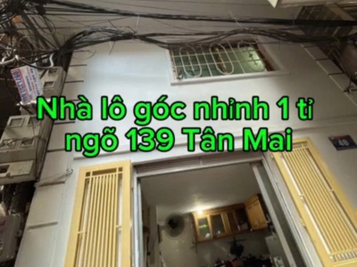 Chính chủ bán nhà 4 tầng lô góc ngõ 139 tân mai, ngõ thông nhỉnh tỉ 2
