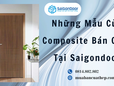 Những Mẫu Cửa Composite Bán Chạy Tại Saigondoor 0