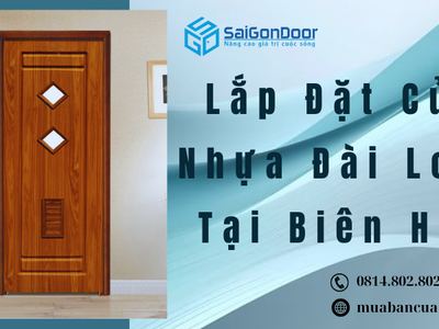 Lắp Đặt Cửa Nhựa Đài Loan Tại Biên Hòa 0