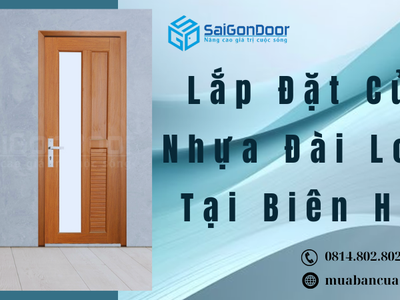 Lắp Đặt Cửa Nhựa Đài Loan Tại Biên Hòa 2