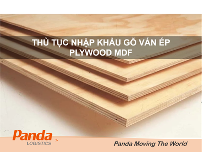 Thủ tục nhập khẩu gỗ ván ép Plywood Mdf 0