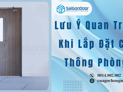Lưu Ý Quan Trọng Khi Lắp Đặt Cửa Thông Phòng 1