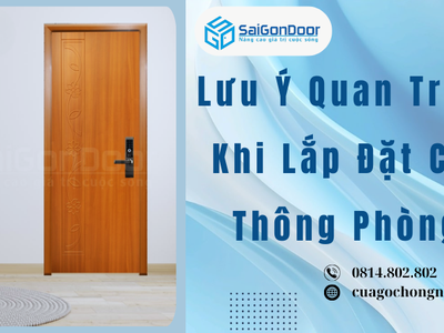 Lưu Ý Quan Trọng Khi Lắp Đặt Cửa Thông Phòng 3