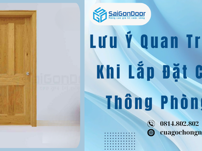Lưu Ý Quan Trọng Khi Lắp Đặt Cửa Thông Phòng 4