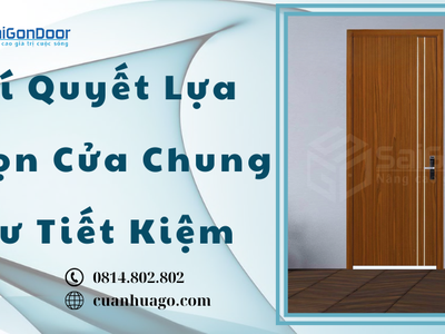 Bí Quyết Lựa Chọn Cửa Chung Cư Tiết Kiệm 0
