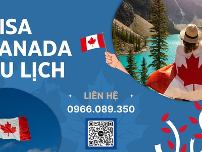 Dịch vụ làm visa du lịch Canada tại TPHCM uy tín 0