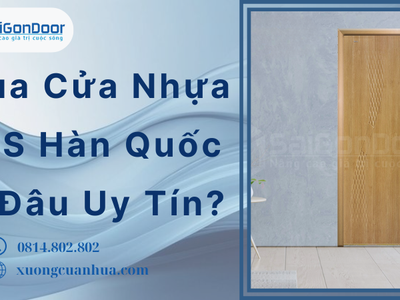 Mua Cửa Nhựa ABS Hàn Quốc Ở Đâu Uy Tín 1