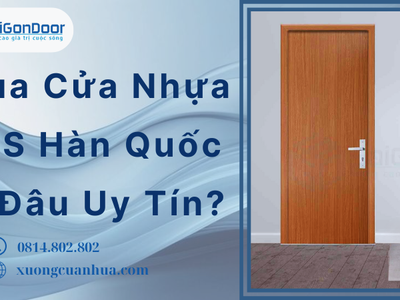Mua Cửa Nhựa ABS Hàn Quốc Ở Đâu Uy Tín 3
