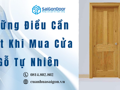 Những Điều Cần Biết Khi Mua Cửa Gỗ Tự Nhiên 3