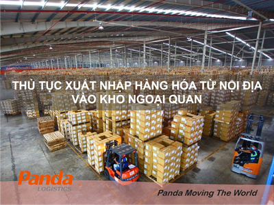 Thủ tục xuất nhập hàng hóa từ nội địa vào Kho Ngoại Quan 0