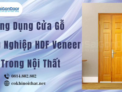 Ứng Dụng Cửa Gỗ Công Nghiệp HDF Veneer Trong Nội Thất 0