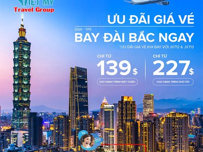 Starlux Airlines ưu đãi giá vé bay Đài Bắc chỉ từ 139 USD 0